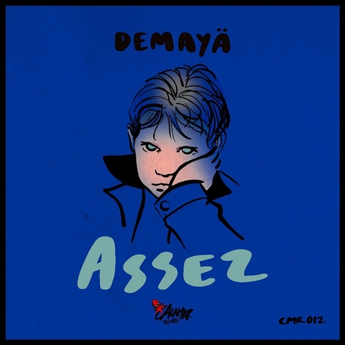 DeMaya - Assez [CMR012]